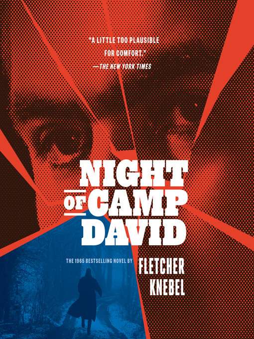 Title details for Night of Camp David by Fletcher Knebel - Available